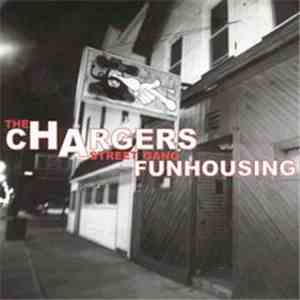 Chargers Street Gang - Funhousing download mp3 flac