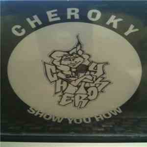 Cheroky - Show You How download mp3 flac