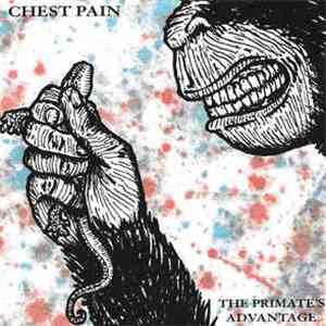 Chest Pain - The Primate's Advantage download mp3 flac