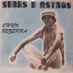 Chico Bezerra - Seres E Astros download free Chico Bezerra - Seres E Astros download mp3 flac