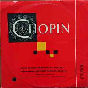 Chopin, Halina Czerny-Stefańska, Sinfonie-Orchester Der National-Philharmonie Warschau, Bohdan Wodiczko - Konzert Für Klavier Und Orchester Nr. 1 E-Moll Op. 11 / Andante Spianato Und Grande Polonaise Es-dur Op.22 download mp3 flac