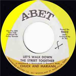 Chuck And Mariann / Mariann  - Let’s Walk Down The Street Together / The Woman In Me download mp3 flac
