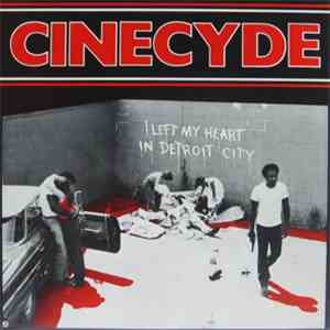 Cinecyde - I Left My Heart In Detroit City download mp3 flac