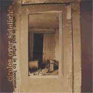 Circles Over Sidelights - What Is And What Is To Become download mp3 flac