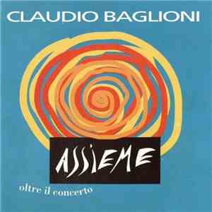 Claudio Baglioni - Assieme Oltre Il Concerto download mp3 flac