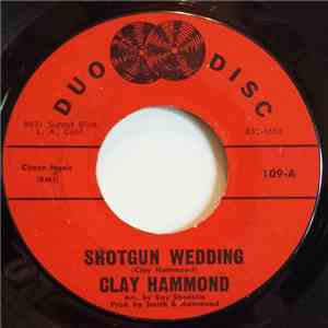 Clay Hammond - Shotgun Wedding / Dance Little Girl download free Clay Hammond - Shotgun Wedding / Dance Little Girl download mp3 flac