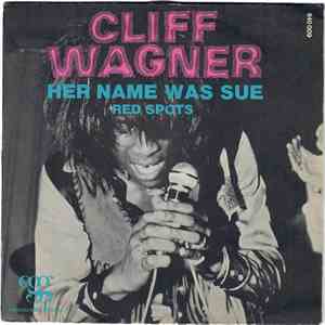 Cliff Wagner - Her Name Was Sue / Red Spots download mp3 flac