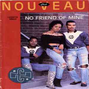 Club Nouveau - No Friend Of Mine download free Club Nouveau - No Friend Of Mine download mp3 flac