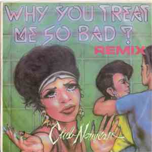 Club Nouveau - Why You Treat Me So Bad download free Club Nouveau - Why You Treat Me So Bad download mp3 flac