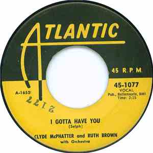 Clyde McPhatter And Ruth Brown - I Gotta Have You / Love Has Joined Us Together download free
