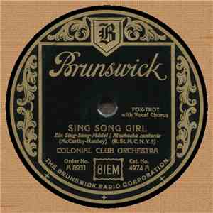 Colonial Club Orchestra - Sing Song Girl / On A Little Balcony In Spain download mp3 flac