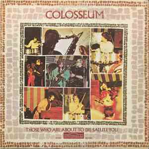 Colosseum - Those Who Are About To Die Salute You download mp3 flac