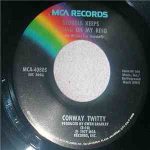 Conway Twitty - Georgia Keeps Pulling On My Ring download free