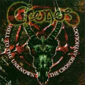 Cronos  - Hell To The Unknown - The Cronos Anthology download free