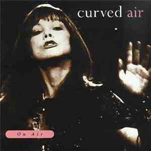 Curved Air - On Air download free Curved Air - On Air download mp3 flac