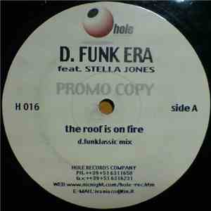 D. Funk Era Feat. Stella Jones  - The Roof Is On Fire download mp3 flac