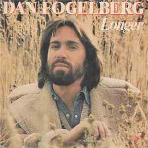 Dan Fogelberg - Longer / Along The Road download mp3 flac
