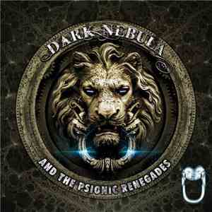 Dark Nebula - Dark Nebula And The Psionic Renegades download free