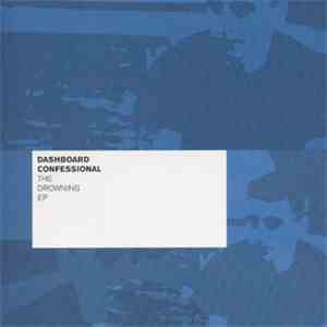 Dashboard Confessional - The Drowning EP download mp3 flac