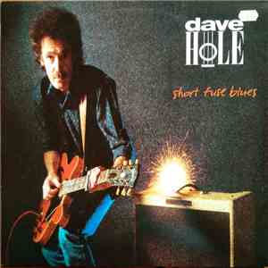 Dave Hole - Short Fuse Blues download mp3 flac