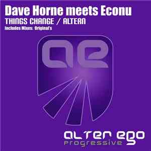 Dave Horne Meets Econu - Things Change / Altern download mp3 flac