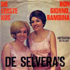 De Selvera's - Die Eerste Kus / Bon Giorno, Bambina download mp3 flac