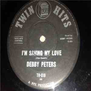 Debby Peters / Billy Wade - I'm Saving My Love / Another Saturday Night download free Debby Peters / Billy Wade - I'm Saving My Love / Another Saturday Night download mp3 flac