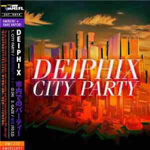 DEIPHIX - City Party download mp3 flac