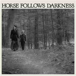 Delia Gonzalez - Horse Follows Darkness download mp3 flac