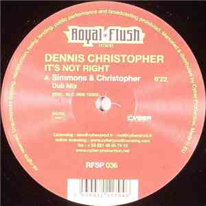 Dennis Christopher - It's Not Right download free