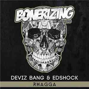 Deviz Bang & EdShock - Rhagga download free