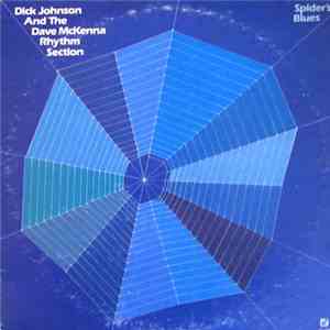 Dick Johnson  And The Dave McKenna Rhythm Section - Spider's Blues download mp3 flac