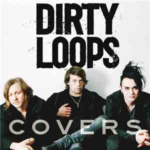 Dirty Loops - Covers download free
