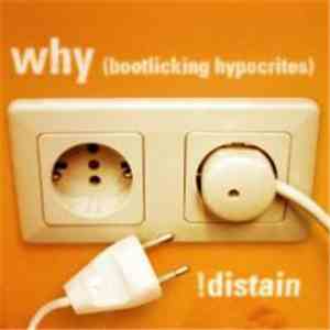 !distain - Why (Bootlicking Hypocrites) download free