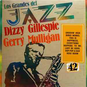 Dizzy Gillespie, Gerry Mulligan - Los Grandes Del Jazz 42 download mp3 flac
