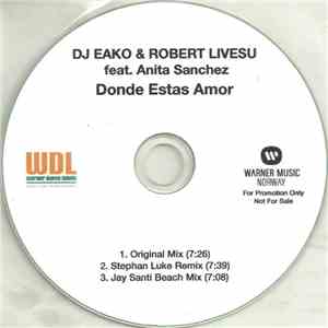 DJ Eako & Robert Livesu Feat. Anita Sanchez - Donde Estas Amor download free DJ Eako & Robert Livesu Feat. Anita Sanchez - Donde Estas Amor download mp3 flac