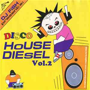 DJ Fish  - Dance Party - Disco House Diesel 2 download mp3 flac