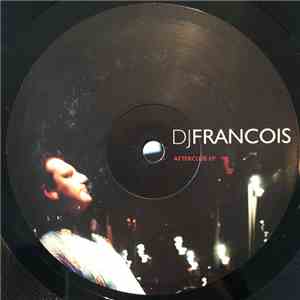 DJ Francois - Afterclub EP download mp3 flac