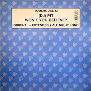 DJ Pit - Won't You Believe? download free