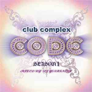 DJ Yoshinori - Club Complex Code Season 1 download mp3 flac