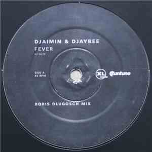 Djaimin & Djaybee - Fever download free