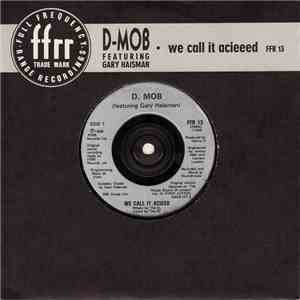 D-Mob Featuring Gary Haisman - We Call It Acieed download mp3 flac