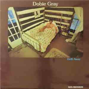 Dobie Gray - Drift Away download mp3 flac