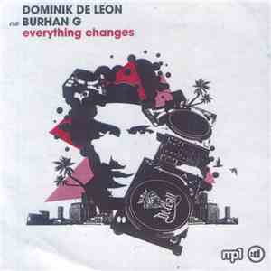 Dominik De Leon Vs Burhan G - Everything Changes download free