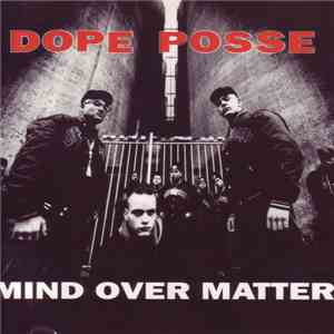 Dope Posse - Mind Over Matter download mp3 flac