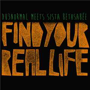DU3normal Meets Sista Bethsabée - Find Your Real Life download mp3 flac