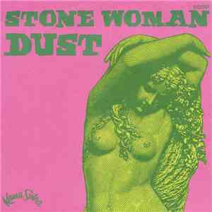 Dust  - Stone Woman download mp3 flac