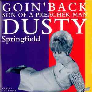 Dusty Springfield - Goin' Back / Son Of A Preacher Man download mp3 flac