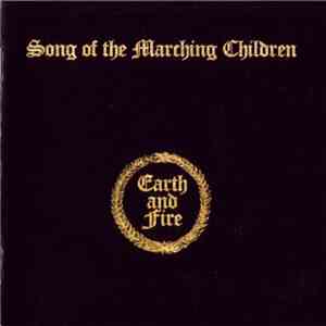 Earth And Fire - Song Of The Marching Children download mp3 flac