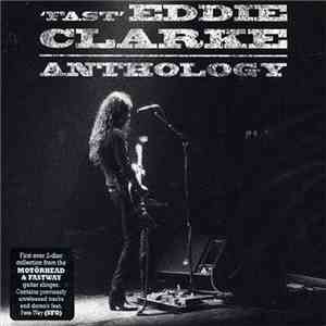 Eddie Clarke - 'Fast" Eddie Clarke - Anthology download mp3 flac